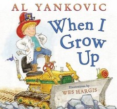 When I Grow Up – Hardcover By Yankovic, Al – GOOD