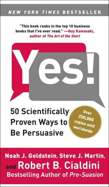 Yes! : 50 Scientifically Proven Ways to Be Persuasive, Paperback by Goldstein…