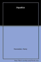 Aquatics – Hardcover, by Horenstein Henry – Very Good b