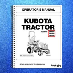 KUBOTA BX1880 BX2380 BX2680 Tractor Operators Manual (2022 Update) WIRE BINDING